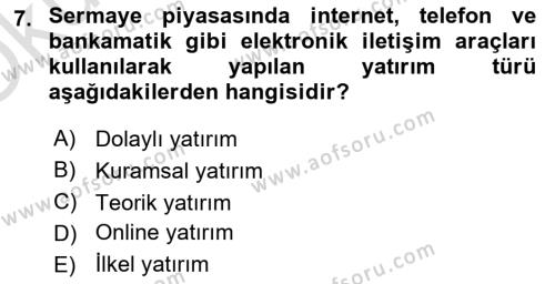 Menkul Kıymet Yatırımları Dersi 2023 - 2024 Yılı Yaz Okulu Sınavı 7. Soru