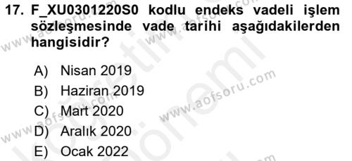 Türev Araçlar Dersi 2018 - 2019 Yılı (Final) Dönem Sonu Sınavı 17. Soru