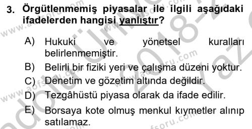 Borsaların Yapısı ve İşleyişi Dersi 2018 - 2019 Yılı Yaz Okulu Sınavı 3. Soru