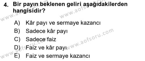 Borsaların Yapısı ve İşleyişi Dersi 2018 - 2019 Yılı Yaz Okulu Sınavı 4. Soru