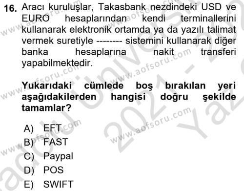 Borsaların Yapısı ve İşleyişi Dersi 2021 - 2022 Yılı Yaz Okulu Sınavı 16. Soru