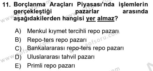 Borsaların Yapısı ve İşleyişi Dersi 2023 - 2024 Yılı (Vize) Ara Sınavı 11. Soru