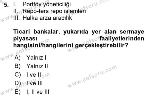 Borsaların Yapısı ve İşleyişi Dersi 2023 - 2024 Yılı (Vize) Ara Sınavı 5. Soru