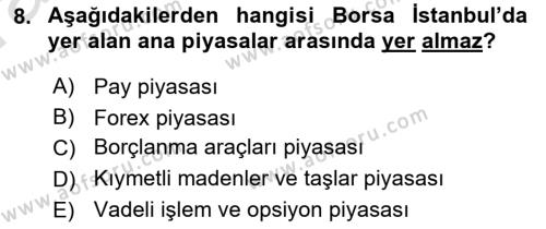 Borsaların Yapısı ve İşleyişi Dersi 2023 - 2024 Yılı (Vize) Ara Sınavı 8. Soru