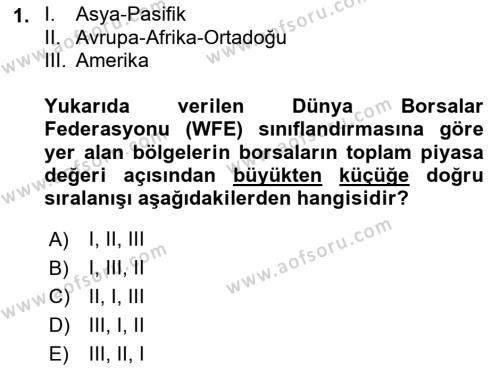 Borsaların Yapısı ve İşleyişi Dersi 2023 - 2024 Yılı (Final) Dönem Sonu Sınavı 1. Soru