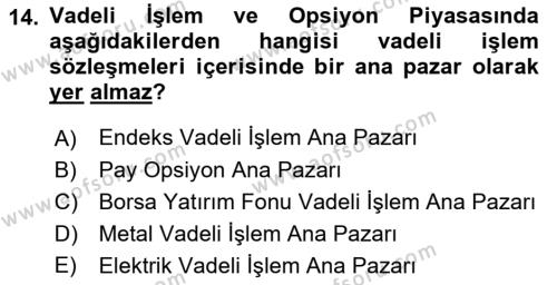 Borsaların Yapısı ve İşleyişi Dersi 2023 - 2024 Yılı (Final) Dönem Sonu Sınavı 14. Soru