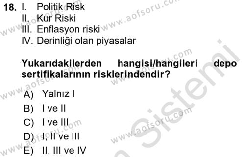 Borsaların Yapısı ve İşleyişi Dersi 2023 - 2024 Yılı (Final) Dönem Sonu Sınavı 18. Soru