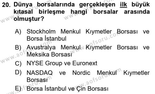 Borsaların Yapısı ve İşleyişi Dersi 2023 - 2024 Yılı (Final) Dönem Sonu Sınavı 20. Soru