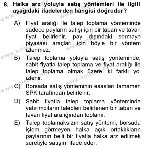 Borsaların Yapısı ve İşleyişi Dersi 2023 - 2024 Yılı (Final) Dönem Sonu Sınavı 8. Soru