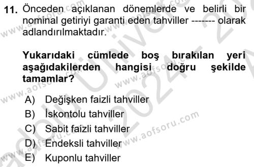 Borsaların Yapısı ve İşleyişi Dersi 2024 - 2025 Yılı (Vize) Ara Sınavı 11. Soru