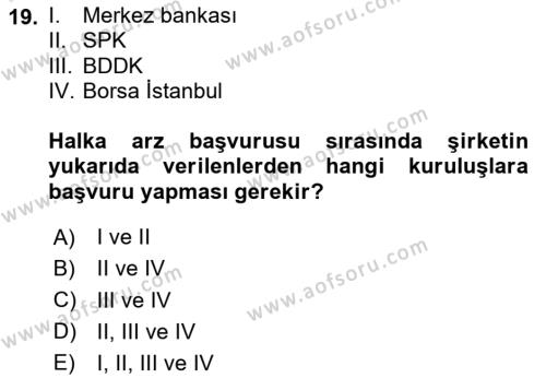 Borsaların Yapısı ve İşleyişi Dersi 2024 - 2025 Yılı (Vize) Ara Sınavı 19. Soru