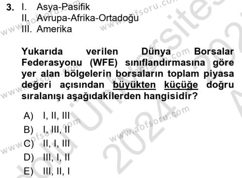 Borsaların Yapısı ve İşleyişi Dersi 2024 - 2025 Yılı (Vize) Ara Sınavı 3. Soru