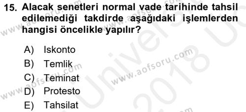 Ön Muhasebe Yazılımları Ve Kullanımı Dersi 2017 - 2018 Yılı 3 Ders Sınavı 15. Soru