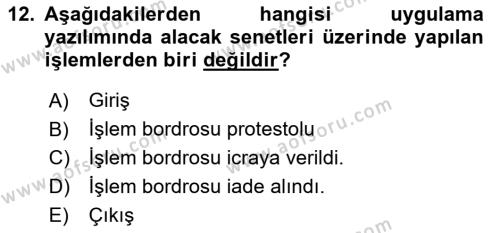 Ön Muhasebe Yazılımları Ve Kullanımı Dersi 2017 - 2018 Yılı (Final) Dönem Sonu Sınavı 12. Soru