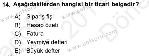 Ön Muhasebe Yazılımları Ve Kullanımı Dersi 2018 - 2019 Yılı (Final) Dönem Sonu Sınavı 14. Soru