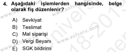 Ön Muhasebe Yazılımları Ve Kullanımı Dersi 2018 - 2019 Yılı (Final) Dönem Sonu Sınavı 4. Soru