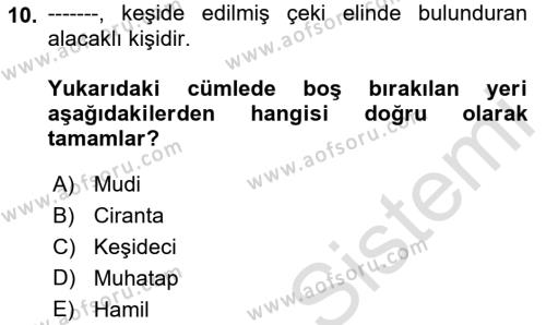 Ön Muhasebe Yazılımları Ve Kullanımı Dersi 2021 - 2022 Yılı (Final) Dönem Sonu Sınavı 10. Soru