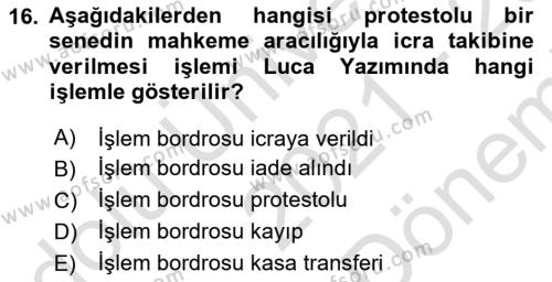 Ön Muhasebe Yazılımları Ve Kullanımı Dersi 2021 - 2022 Yılı (Final) Dönem Sonu Sınavı 16. Soru