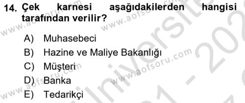 Ön Muhasebe Yazılımları Ve Kullanımı Dersi 2021 - 2022 Yılı Yaz Okulu Sınavı 14. Soru