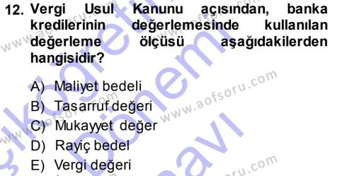 Envanter ve Bilanço Dersi 2013 - 2014 Yılı (Final) Dönem Sonu Sınavı 12. Soru