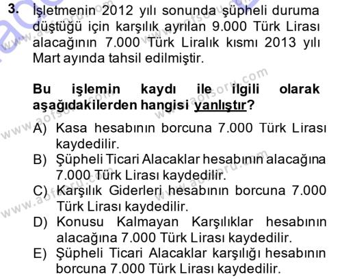 Envanter ve Bilanço Dersi 2013 - 2014 Yılı (Final) Dönem Sonu Sınavı 3. Soru