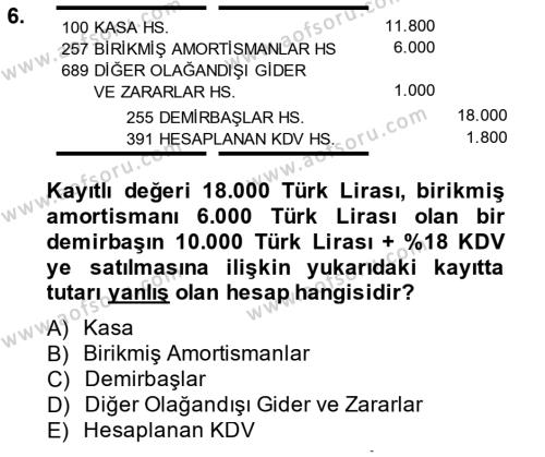 Envanter ve Bilanço Dersi 2013 - 2014 Yılı (Final) Dönem Sonu Sınavı 6. Soru