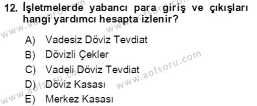 Dış Ticaret İşlemlerinin Muhasebeleştirilmesi Dersi 2018 - 2019 Yılı 3 Ders Sınavı 12. Soru