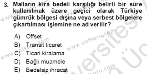 Dış Ticaret İşlemlerinin Muhasebeleştirilmesi Dersi 2018 - 2019 Yılı 3 Ders Sınavı 3. Soru