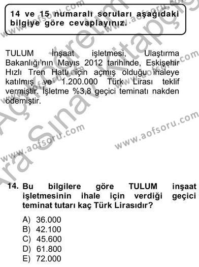 İnşaat ve Gayrimenkul Muhasebesi Dersi 2012 - 2013 Yılı (Vize) Ara Sınavı 14. Soru