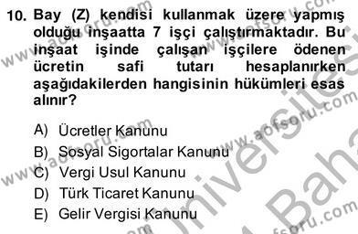 İnşaat ve Gayrimenkul Muhasebesi Dersi 2013 - 2014 Yılı (Vize) Ara Sınavı 10. Soru