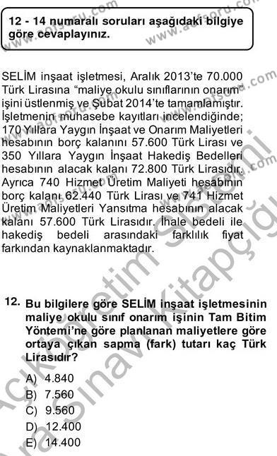 İnşaat ve Gayrimenkul Muhasebesi Dersi 2013 - 2014 Yılı (Vize) Ara Sınavı 12. Soru
