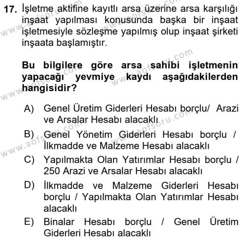 İnşaat ve Gayrimenkul Muhasebesi Dersi 2020 - 2021 Yılı Yaz Okulu Sınavı 17. Soru