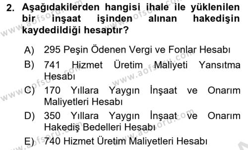 İnşaat ve Gayrimenkul Muhasebesi Dersi 2020 - 2021 Yılı Yaz Okulu Sınavı 2. Soru