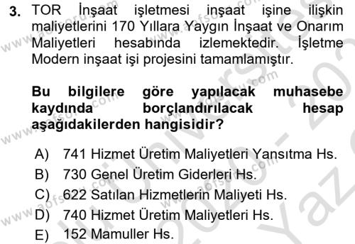 İnşaat ve Gayrimenkul Muhasebesi Dersi 2020 - 2021 Yılı Yaz Okulu Sınavı 3. Soru