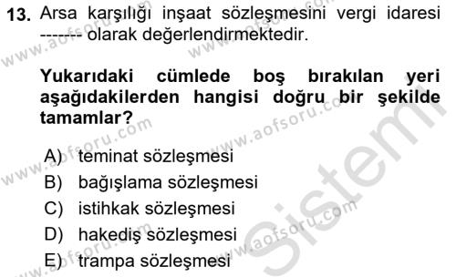 İnşaat ve Gayrimenkul Muhasebesi Dersi 2021 - 2022 Yılı (Vize) Ara Sınavı 13. Soru