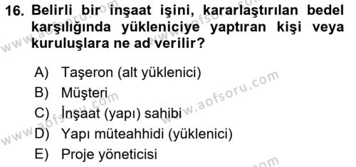 İnşaat ve Gayrimenkul Muhasebesi Dersi 2021 - 2022 Yılı (Vize) Ara Sınavı 16. Soru