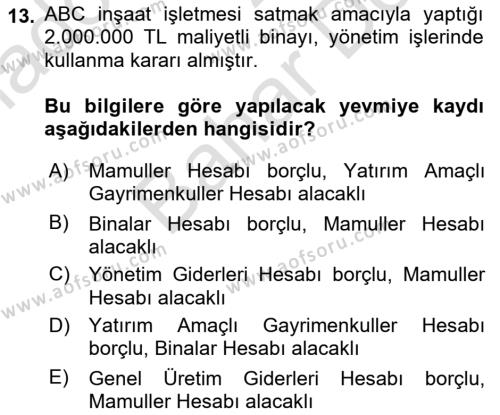 İnşaat ve Gayrimenkul Muhasebesi Dersi 2021 - 2022 Yılı (Final) Dönem Sonu Sınavı 13. Soru