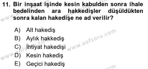 İnşaat ve Gayrimenkul Muhasebesi Dersi 2021 - 2022 Yılı Yaz Okulu Sınavı 11. Soru