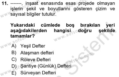 İnşaat ve Gayrimenkul Muhasebesi Dersi 2023 - 2024 Yılı (Vize) Ara Sınavı 11. Soru