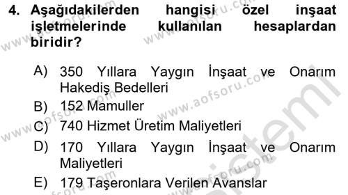 İnşaat ve Gayrimenkul Muhasebesi Dersi 2023 - 2024 Yılı (Vize) Ara Sınavı 4. Soru