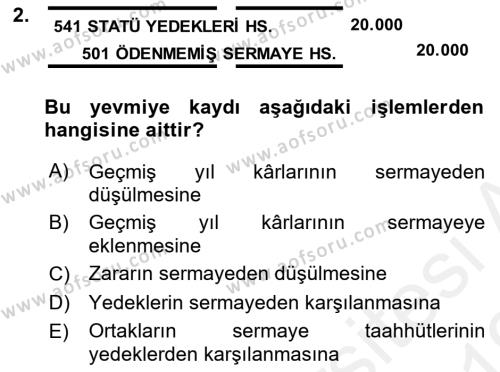 Şirketler Muhasebesi Dersi 2018 - 2019 Yılı (Vize) Ara Sınavı 2. Soru