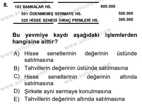 Şirketler Muhasebesi Dersi 2018 - 2019 Yılı (Final) Dönem Sonu Sınavı 8. Soru