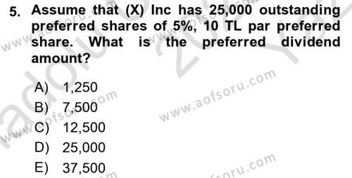 Accounting 2 Dersi 2020 - 2021 Yılı Yaz Okulu Sınavı 5. Soru