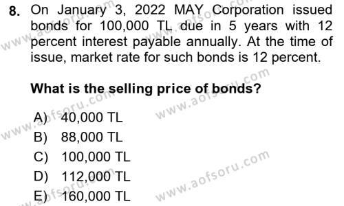 Accounting 2 Dersi 2021 - 2022 Yılı (Final) Dönem Sonu Sınavı 8. Soru