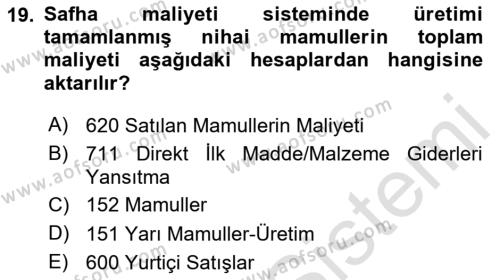 Maliyet Muhasebesi Dersi 2023 - 2024 Yılı Yaz Okulu Sınavı 19. Soru