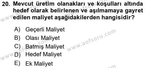 Maliyet Yönetimi Dersi 2016 - 2017 Yılı 3 Ders Sınavı 20. Soru