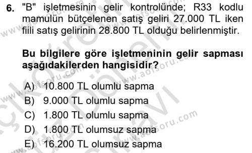 Maliyet Ve Yönetim Muhasebesi Dersi 2023 - 2024 Yılı (Final) Dönem Sonu Sınavı 6. Soru