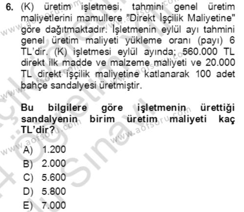 Maliyet Ve Yönetim Muhasebesi Dersi 2023 - 2024 Yılı Yaz Okulu Sınavı 6. Soru