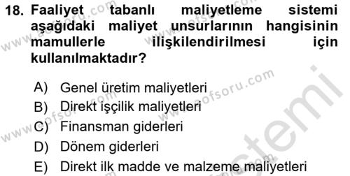 Maliyet Ve Yönetim Muhasebesi Dersi 2024 - 2025 Yılı (Vize) Ara Sınavı 18. Soru