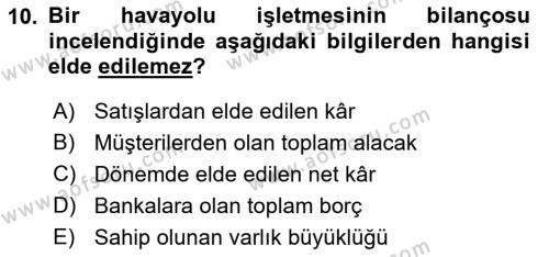 Havacılık İşletmelerinde Muhasebe Uygulamaları Dersi 2020 - 2021 Yılı Yaz Okulu Sınavı 10. Soru